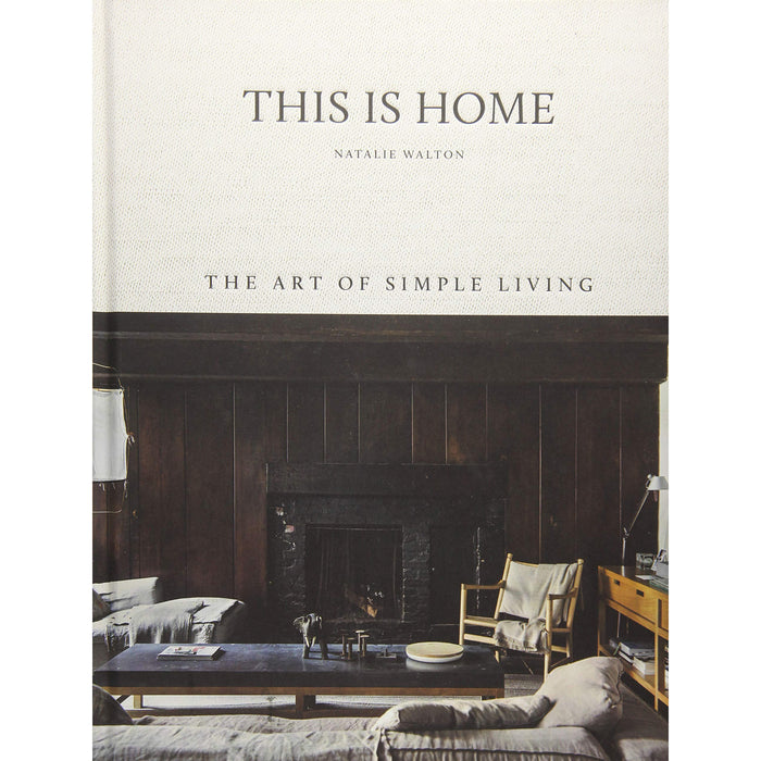 Natalie Walton Collection 2 Books Set (This Is Home The Art of Simple Living, Home by the Sea) - The Book Bundle