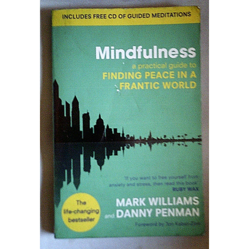 Mindfulness : A Practical Guide to Finding Peace in a Frantic World - The Book Bundle