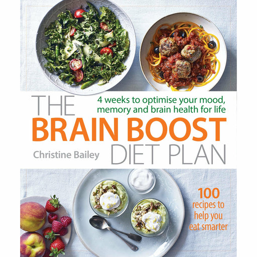 The Brain Boost Diet Plan: 4 weeks to optimise your mood, memory and brain health for life: The 30-Day Plan to Boost Your Memory and Optimize Your Brain Health - The Book Bundle
