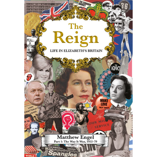 The Reign - Life in Elizabeth's Britain: Part I: The Way It Was, 1952–79 - The Book Bundle