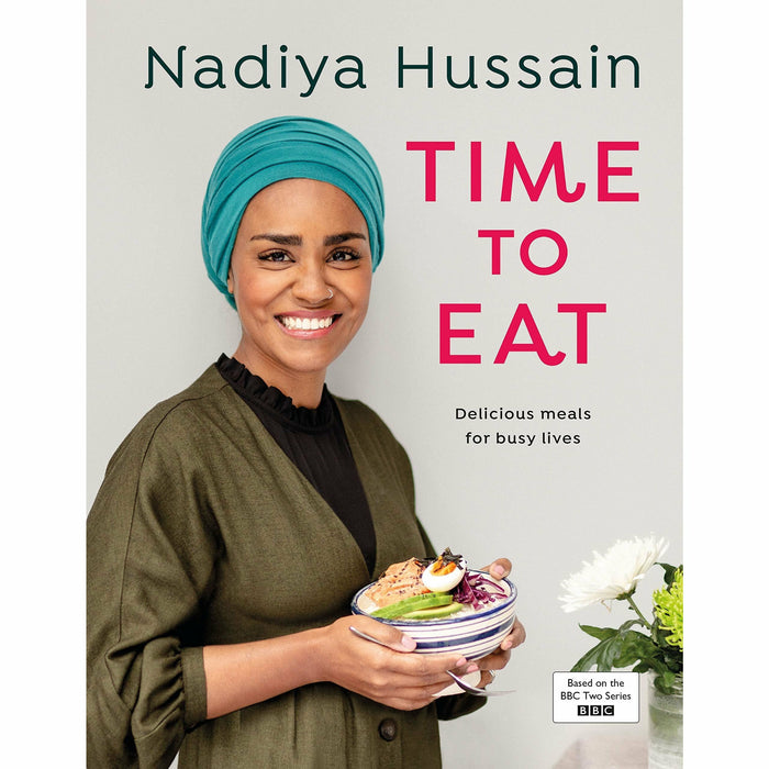 Nadiya Hussain – Time to Eat: Delicious, time-saving meals using simple store-cupboard ingredients - The Book Bundle