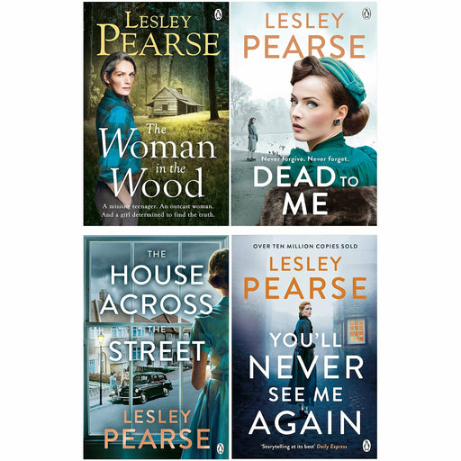 Lesley Pearse 4 Books Set (Dead to Me, The Woman in the Wood, The House Across the Street, You'll Never See Me Again) - The Book Bundle