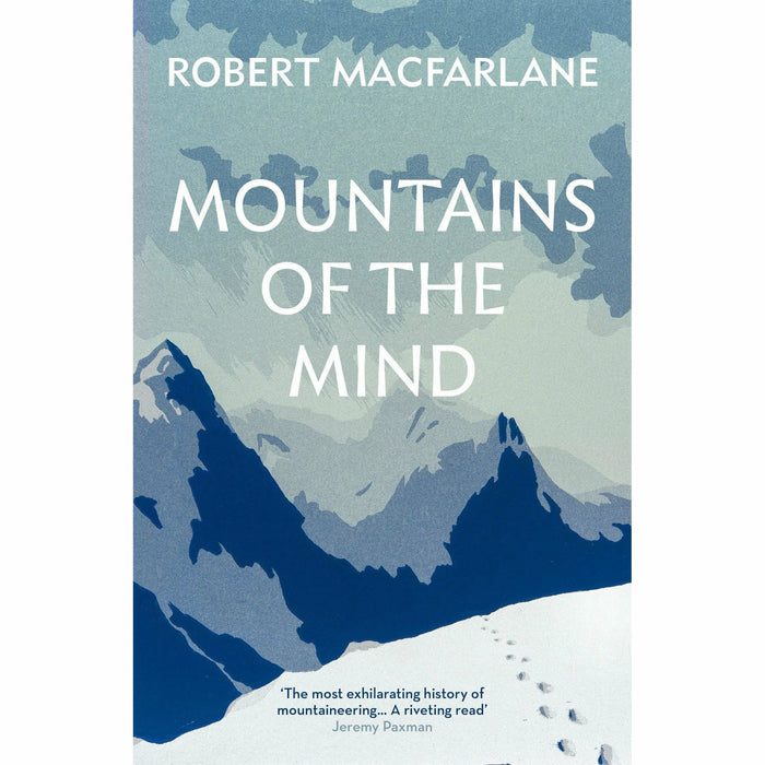 Robert Macfarlane Collection 3 Books Set (Mountains Of The Mind, The Wild Places, The Old Ways A Journey on Foot) - The Book Bundle