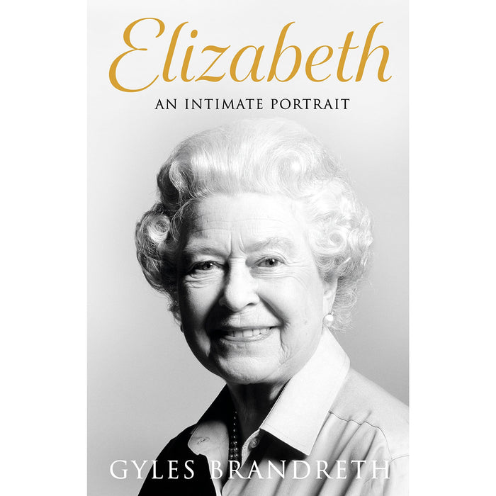 Gyles Brandreth Collection 3 Books Set, Elizabeth An Intimate Portrait,The 7 Secrets Of Happiness, - The Book Bundle