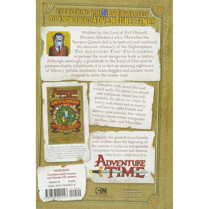 The Adventure Time Encyclopaedia: Inhabitants, Lore, Spells, and Ancient Crypt Warnings of the Land of Ooo Circa 19.56 B.G.E. - 501 A.G.E - The Book Bundle
