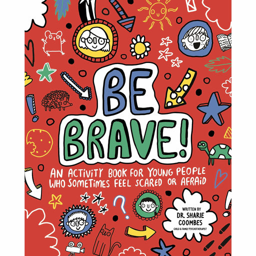 Be Brave! Mindful Kids: An Activity Book for Children Who Sometimes Feel Scared or Afraid - The Book Bundle