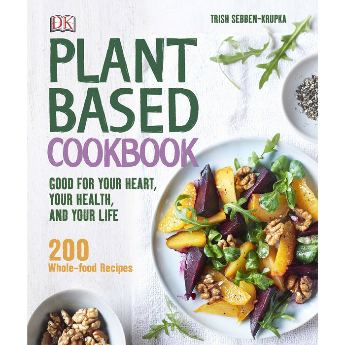 Plant-Based Cookbook: Good for your Heart, your Health, and your Life - The Book Bundle