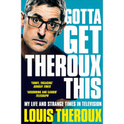 Louis Theroux 3 Books Collection Set (Gotta Get Theroux This, The Call of the Weird, Theroux The Keyhole) - The Book Bundle