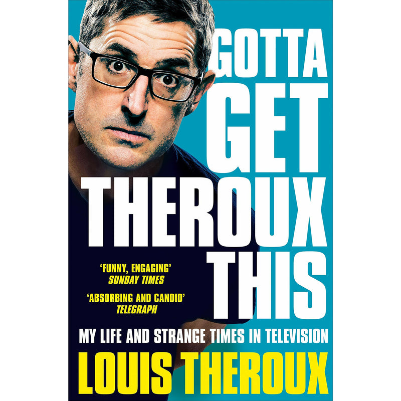 Louis Theroux 3 Books Collection Set (Gotta Get Theroux This, The Call of the Weird, Theroux The Keyhole) - The Book Bundle