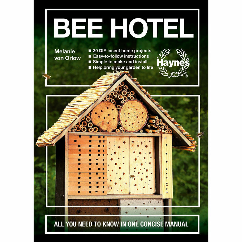 Hardcover manual by Melanie von Orlow on bee hotels, featuring detailed illustrations and tips for building and maintaining bee habitats.
