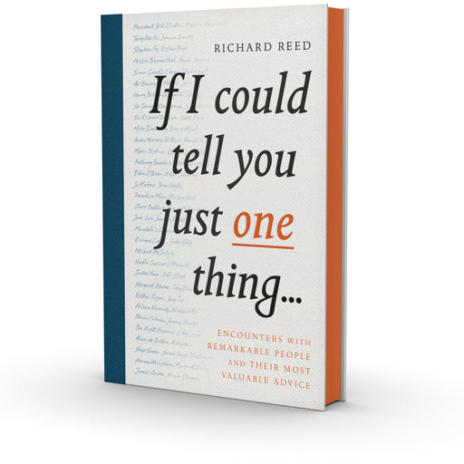 If I Could Tell You Just One Thing By Richard Reed - The Book Bundle