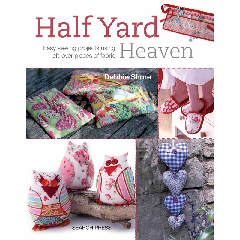 Paperback book titled "Half YardTM Heaven" by Debbie Shore, featuring easy sewing projects with leftover fabric pieces.