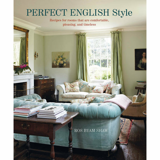 Perfect English Style Creating rooms that are comfortable pleasing &timeless - The Book Bundle