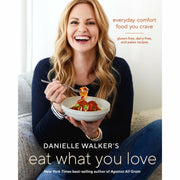 Eat What You Love autoimmune paleo cookbook from Danielle Walker, featuring colorful spiralized vegetable dishes and healthy recipes.