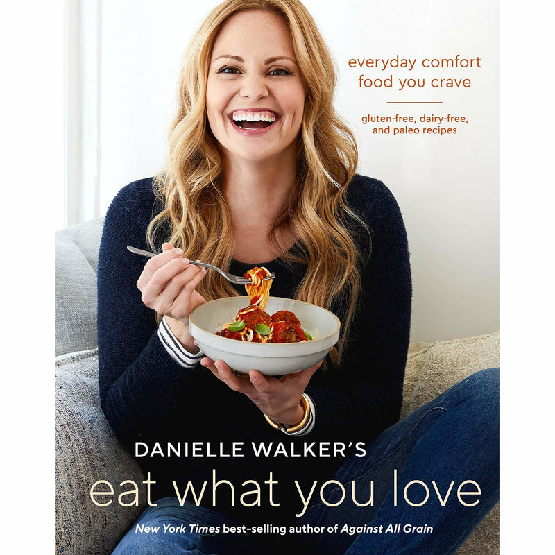 Eat What You Love autoimmune paleo cookbook from Danielle Walker, featuring colorful spiralized vegetable dishes and healthy recipes.