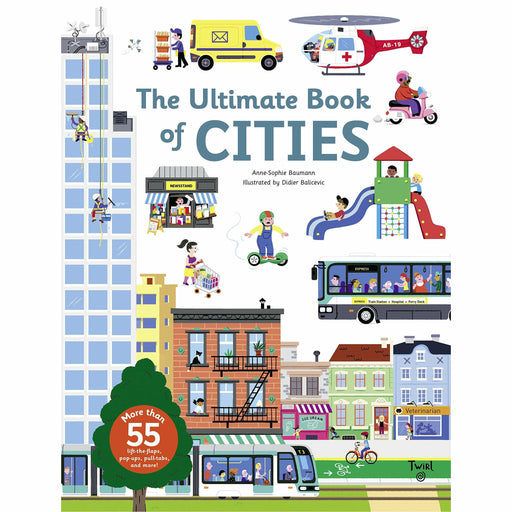 The Ultimate Book of Cities by Anne-Sophie Baumann: More than 55 Lift-the-flap, Pop-ups, Pull-tabs & MORE! - The Book Bundle