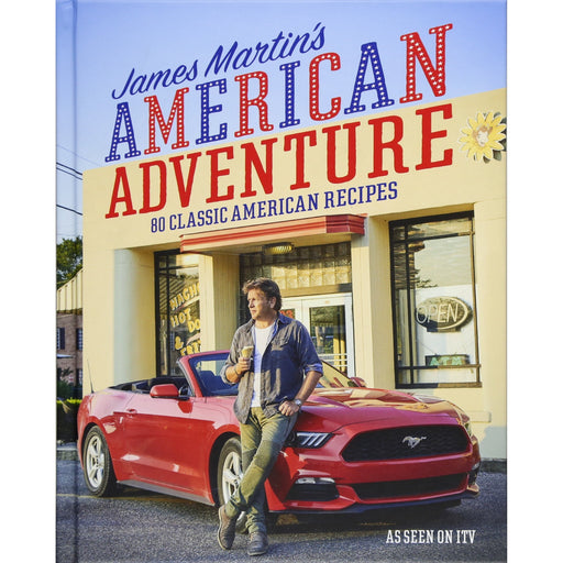 James Martin's American Adventure: 80 classic American recipes - The Book Bundle