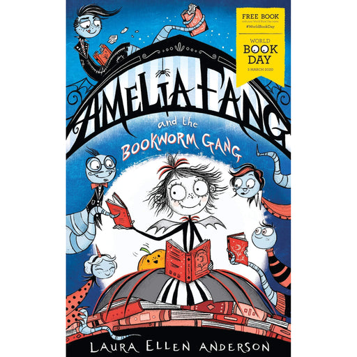 Laura Ellen Anderson Amelia Fang and the Bookworm Gang - World Book Day 2020 - The Book Bundle