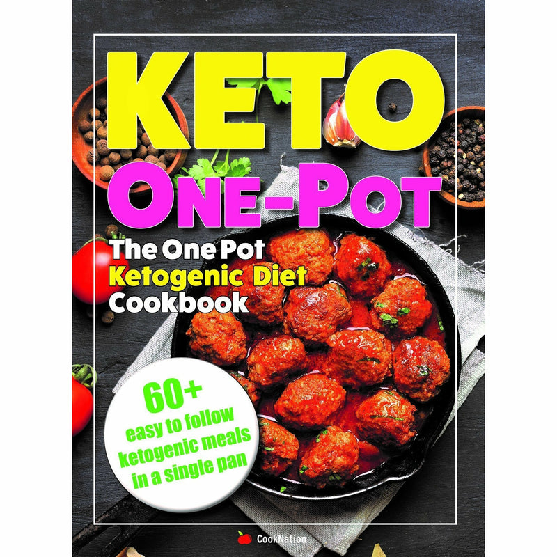 Quick keto meals in 30 minutes or less and keto one pot diet collection 2 books set - The Book Bundle
