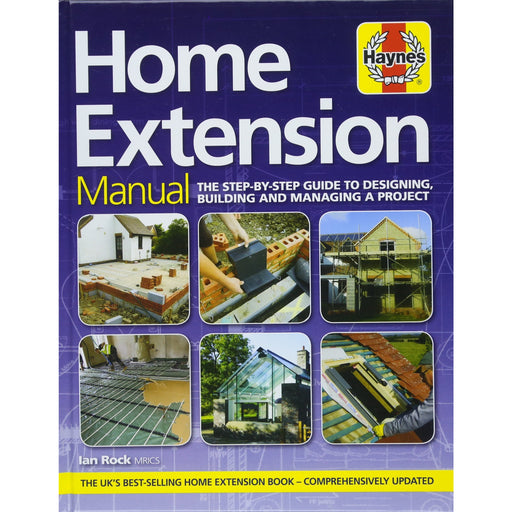Home Extension Manual: The step-by-step guide to planning, building and managing a project (Haynes Manuals) - The Book Bundle