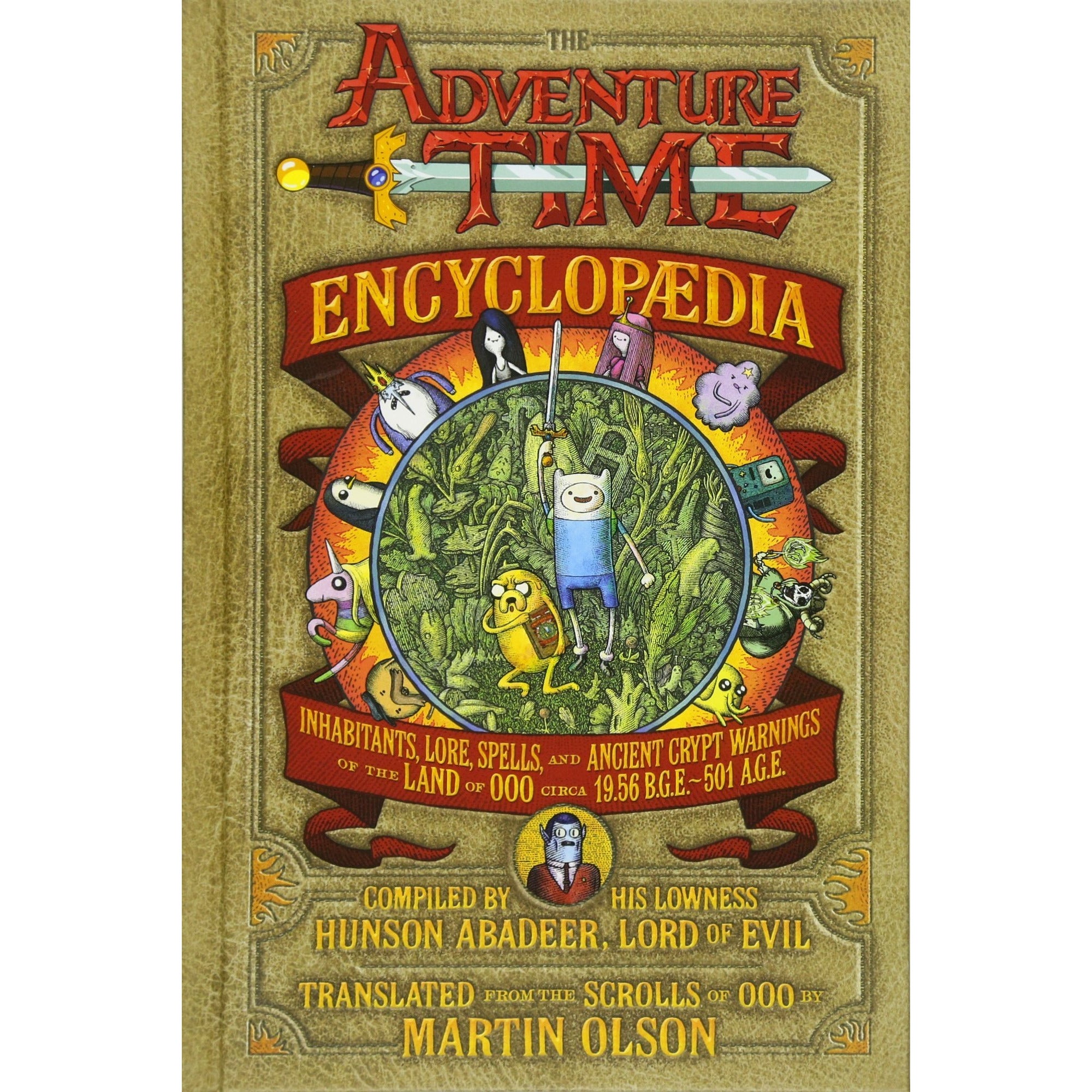 The Adventure Time Encyclopaedia: Inhabitants, Lore, Spells, and