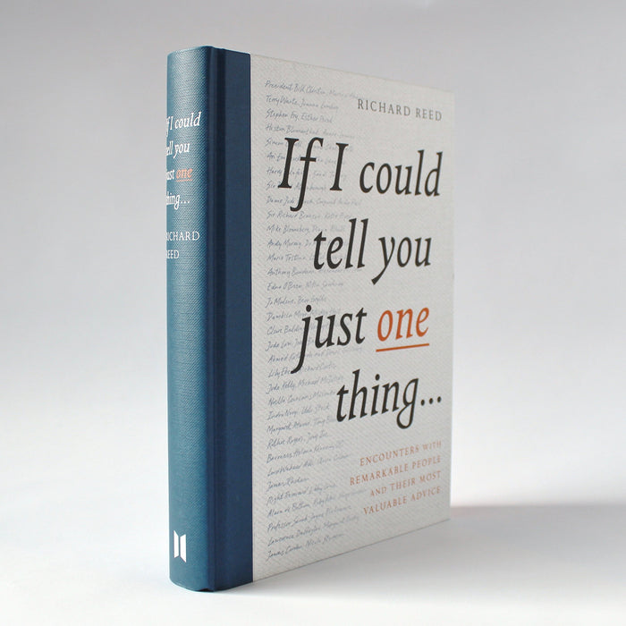 If I Could Tell You Just One Thing By Richard Reed - The Book Bundle