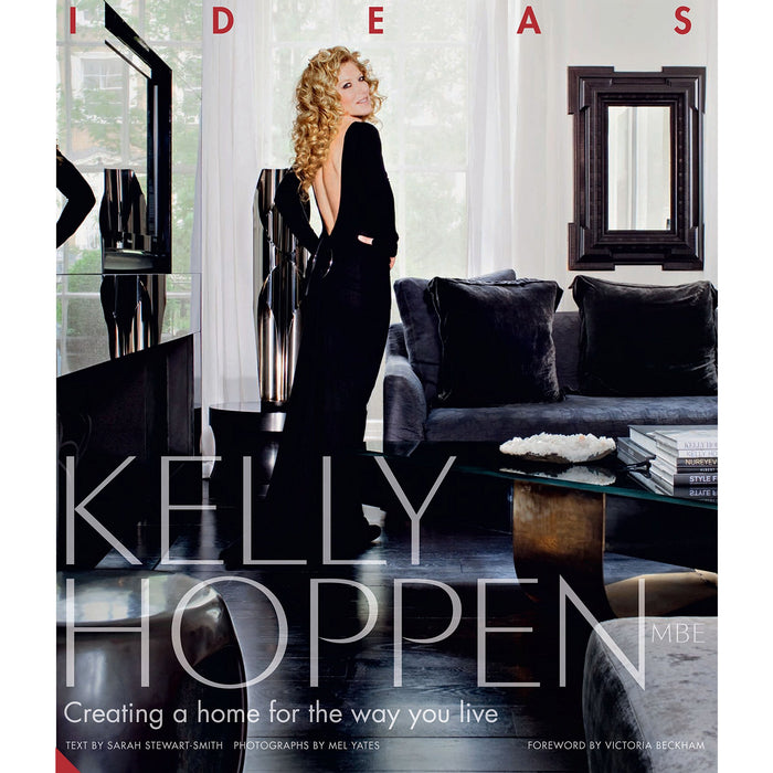Kelly Hoppen: Ideas: Creating a home for the way you live - The Book Bundle