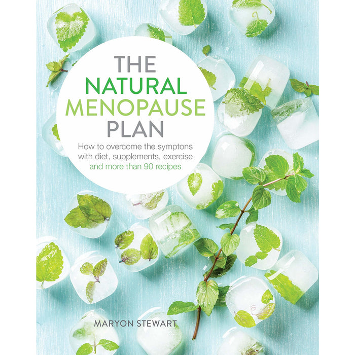 The Natural Menopause Plan: How to overcome the symptoms with diet, supplements, exercise and more than 90 recipes - The Book Bundle
