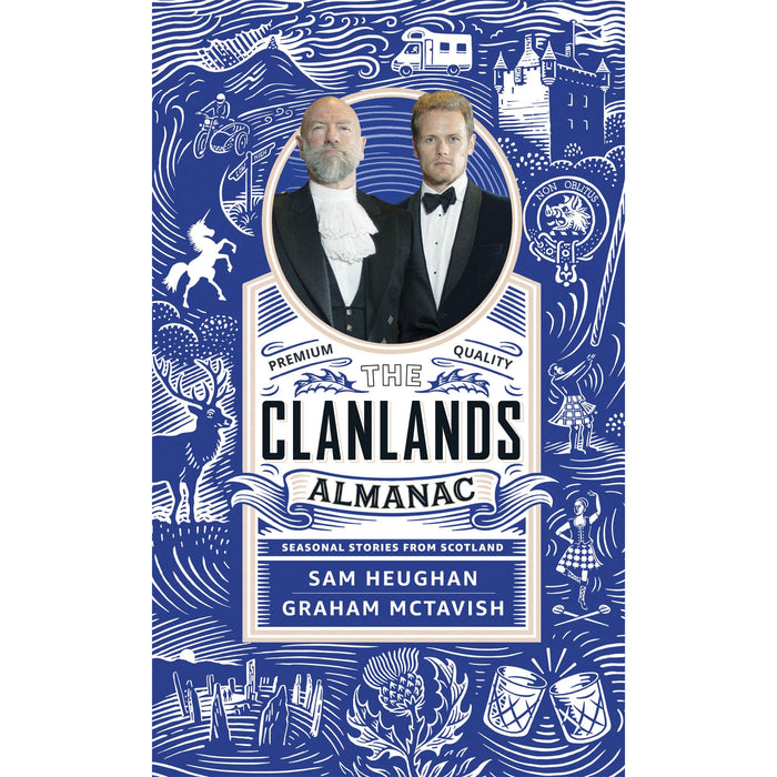 The Clanlands Series By Sam Heughan 2 Books Set (Almanac: Seasonal Stories from Scotland & Whisky, Warfare, and a Scottish Adventure Like No Other ) - The Book Bundle