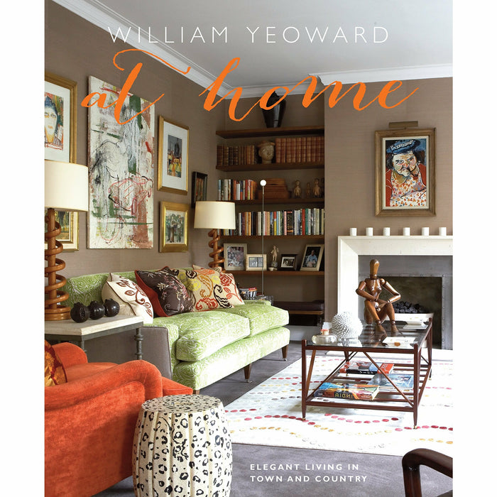 William Yeoward At Home - Elegant living in town and country - The Book Bundle