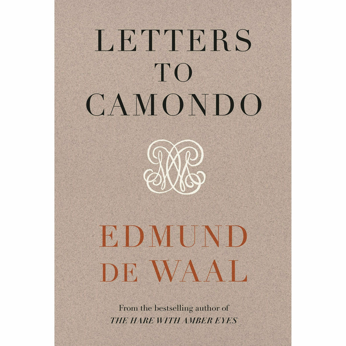 Edmund de Waal Collection 3 Books Set (Letters to Camondo [Hardcover], The White Road, The Hare With Amber Eyes) - The Book Bundle