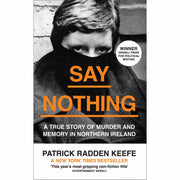 Empire of Pain & Say Nothing By Patrick Radden Keefe 2 Books Collection Set - The Book Bundle