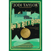 Chronicles of st.mary's series jodi taylor series 2 :4 books collection set (what could possibly go wrong?, lies, damned lies, and history) - The Book Bundle