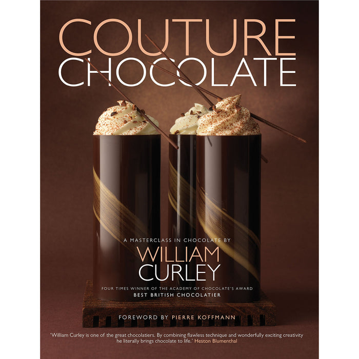 Couture Chocolate: A Masterclass in Chocolate By William Curley - The Book Bundle