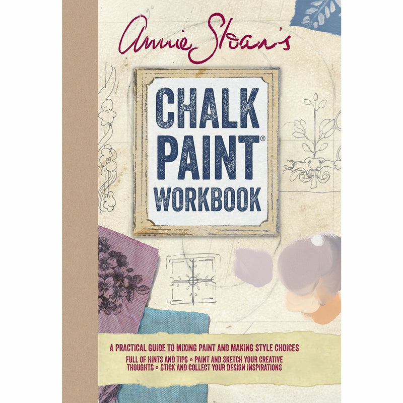 Hardback copy of Annie Sloan's Chalk Paint Workbook by CICO Books, featuring practical paint mixing tips and techniques.