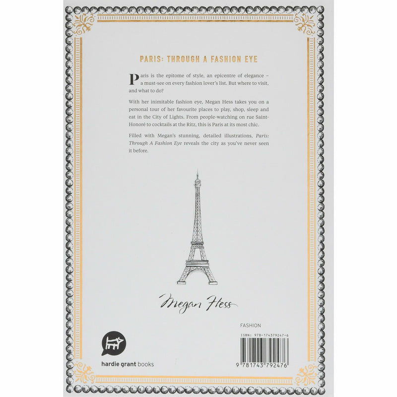 Illustrated cover of "Paris: Through a Fashion Eye" hardcover travel guide by Megan Hess with Parisian fashion-themed artwork.