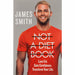 James Smith Collection 2 Books Set (Not a Diet Book, Not a Life Coach) - The Book Bundle