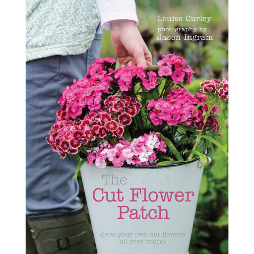 The Cut Flower Patch: Grow your own cut flowers all year round - The Book Bundle