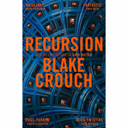 Recursion and Dark Matter by Blake Crouch paperback books in a pan arrangement, featuring their covers and spines.
