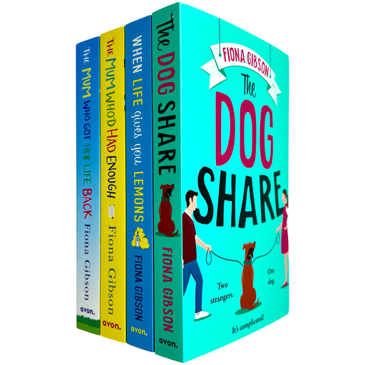 Fiona Gibson 4 Books Collection Set (The Dog Share, When Life Gives You Lemons, The Mum Who’d Had Enough & The Mum Who Got Her Life Back) - The Book Bundle
