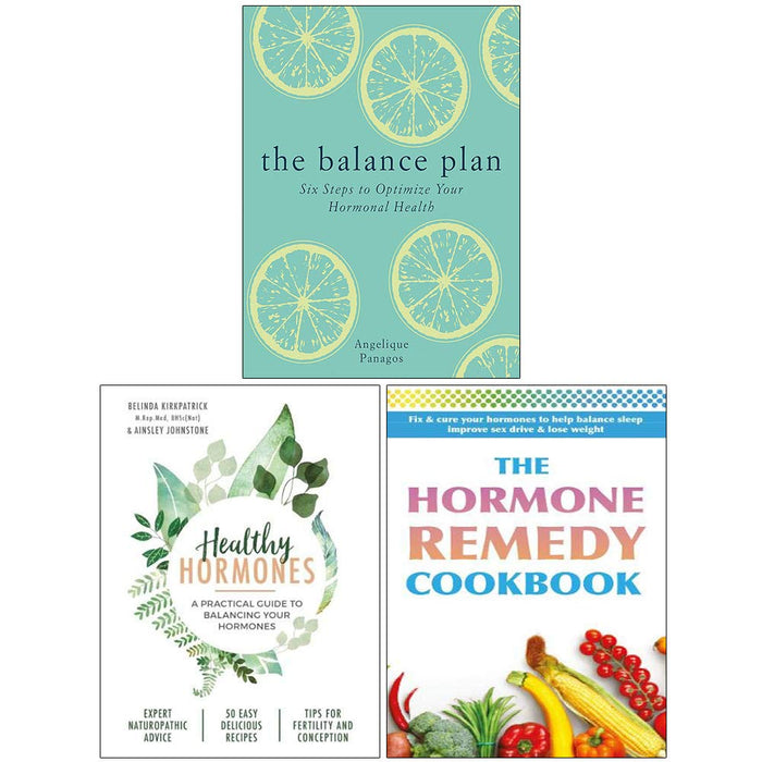 The Balance Plan, Healthy Hormones, Hormone Remedy Cookbook 3 Books Collection Set By  Angelique Panagos - The Book Bundle