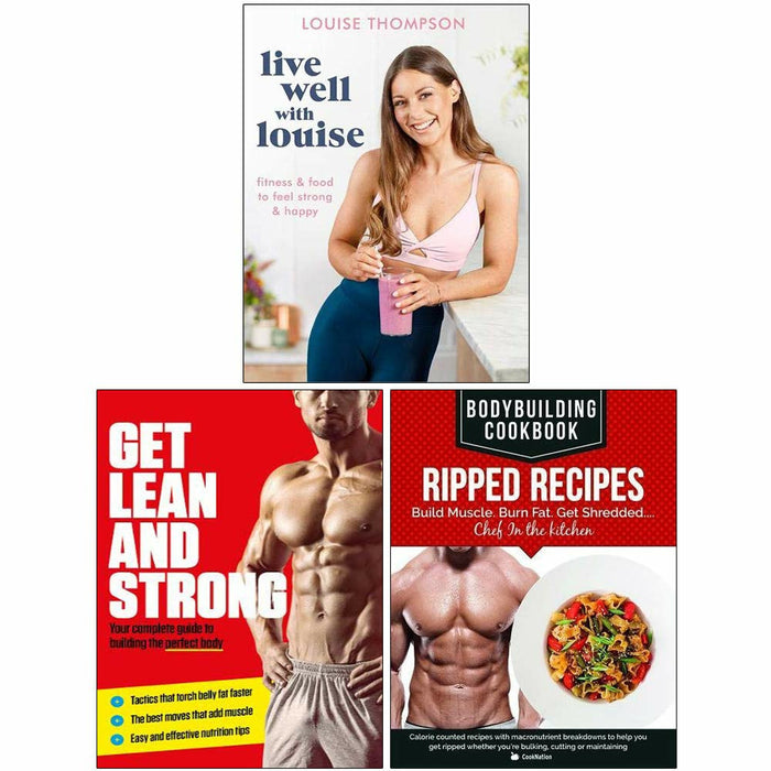 Live Well With Louise, Get Lean And Strong, BodyBuilding Cookbook Ripped Recipes 3 Books Collection Set By  Louise Thompson - The Book Bundle