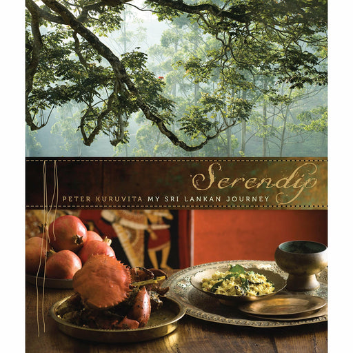 Serendip: My Sri Lankan Kitchen By Peter Kuruvita - The Book Bundle