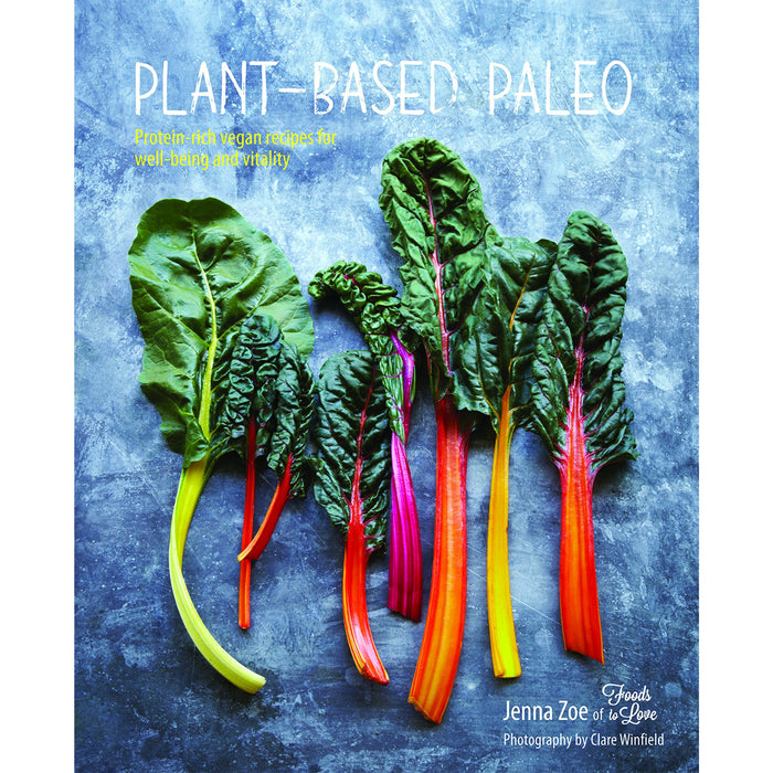 Plant-based Paleo - Protein-rich vegan recipes for well-being and vitality - The Book Bundle