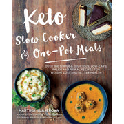 Keto Slow Cooker & One-Pot Meals: Over 100 Simple & Delicious Low-Carb, Paleo and Primal Recipes for Weight Loss and Better Health - The Book Bundle