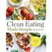Clean Eating Made Simple: A Healthy Cookbook with Delicious Whole-Food Recipes for Eating Clean - The Book Bundle