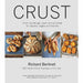 Crust, Patisserie Maison [Hardcover] 2 Books Collection Set By Richard Bertinet - The Book Bundle