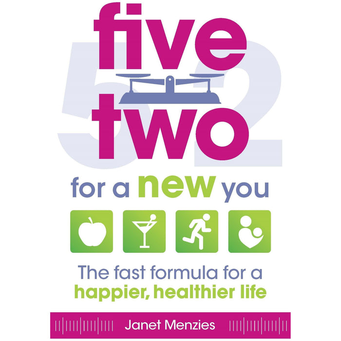 Five Two for a New You: The Fast Formula for a Happier, Healthier Life - The Book Bundle