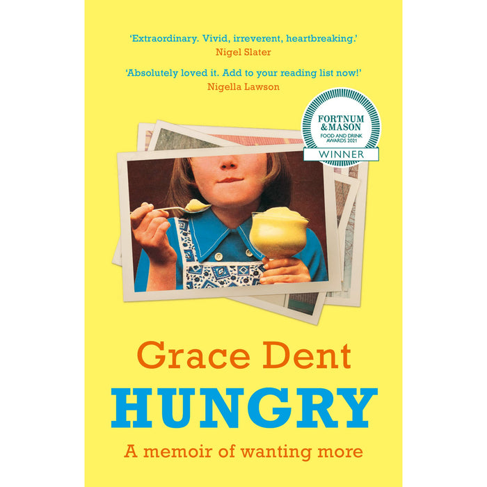 Hungry By Grace Dent Highly Anticipated Memoir from One of Greatest Food Writers - The Book Bundle