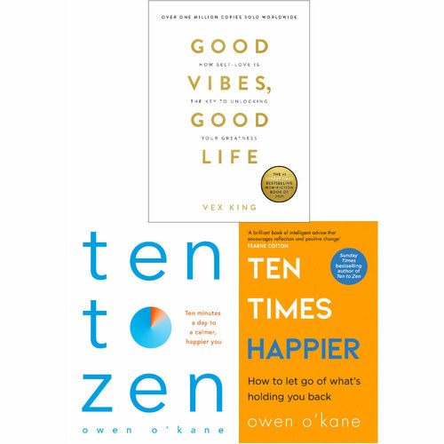 Good Vibes, Good Life, Ten Times Happier, Ten to Zen 3 Books Collection Set - The Book Bundle